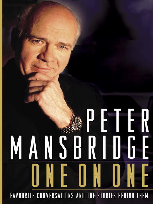 Title details for Peter Mansbridge One on One by Peter Mansbridge - Wait list